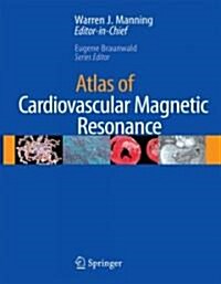 Atlas of Cardiovascular Magnetic Resonance [With CDROM] (Hardcover, 2008)
