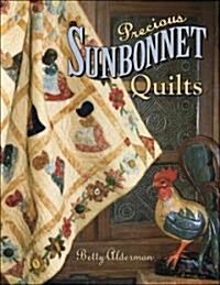 Precious Sunbonnet Quilts (Paperback)