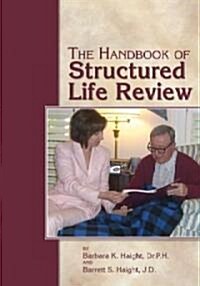 The Handbook of Structured Life Review (Paperback)
