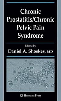 Chronic Prostatitis/Chronic Pelvic Pain Syndrome (Hardcover)