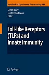 Toll-Like Receptors (Tlrs) and Innate Immunity (Hardcover, 2008)