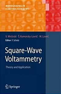 Square-Wave Voltammetry: Theory and Application (Hardcover)
