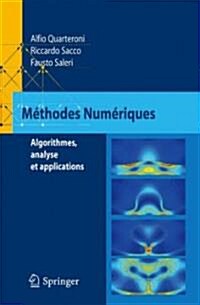 M?hodes Num?iques: Algorithmes, Analyse Et Applications (Paperback, 2007)