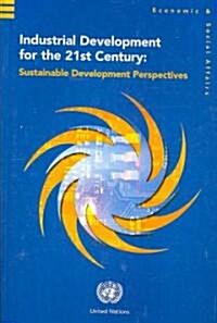 Industrial Development For The 21st Century (Paperback)