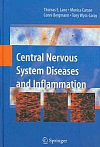 Central Nervous System Diseases and Inflammation (Hardcover)