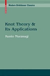 Knot Theory & Its Applications (Paperback)