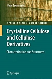 Crystalline Cellulose and Derivatives: Characterization and Structures (Hardcover)