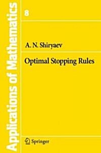 Optimal Stopping Rules (Paperback, 1978. 2nd Print)