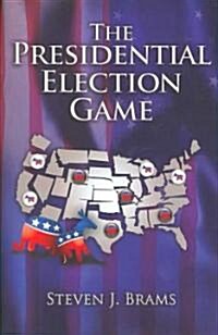 The Presidential Election Game (Paperback, 2, Revised)