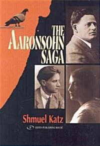 The Aaronsohn Saga (Hardcover)