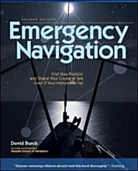 Emergency Navigation, 2nd Edition: Improvised and No-Instrument Methods for the Prudent Mariner (Paperback, 2)