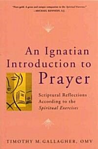 Ignatian Introduction to Prayer (Paperback)