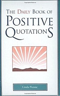 Daily Book of Positive Quotations (Hardcover)