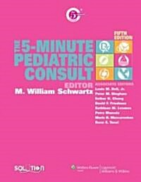 The 5-Minute Pediatric Consult (Hardcover, 5th)