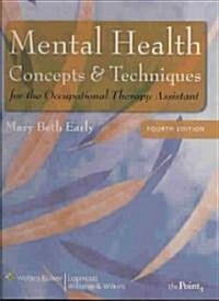 Mental Health Concepts and Techniques for the Occupational Therapy Assistant [With Access Code] (Hardcover, 4)
