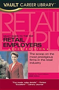 Vault Guide to the Top Retail Employers (Paperback, 2nd)
