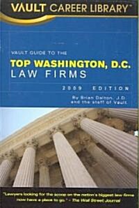 Vault Guide to the Top Washington, DC Law Firms 2009 (Paperback, 4th)