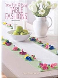 Sew Fun & Easy Table Fashions (Hardcover, Spiral)