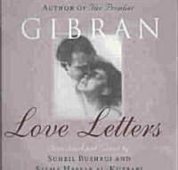Love Letters : The Love Letters of Kahlil Gibran to May Ziadah (Paperback)