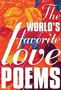 The Worlds Favorite Love Poems (Hardcover)