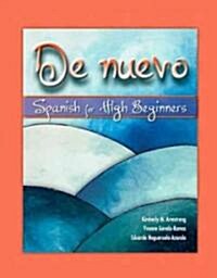 de Nuevo: Spanish for High Beginners, Alternate Edition (Paperback)