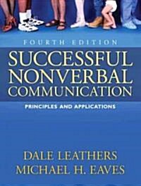 Successful Nonverbal Communication: Principles and Applications (Paperback, 4)