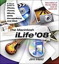 The Macintosh iLife 08 (Paperback, 1st)