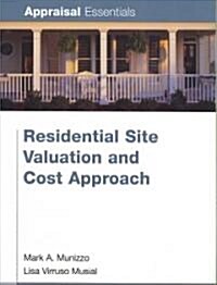 Residential Site Valuation and Cost Approach (Paperback)