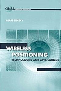 Wireless Positioning Technologies and Applications (Hardcover)