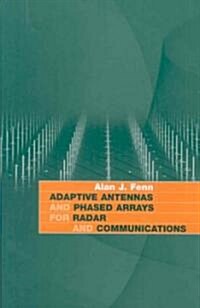 Adaptive Antennas and Phased Arrays for Radar and Communications (Hardcover)