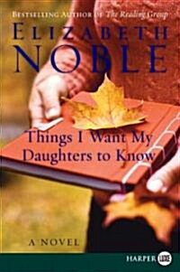 Things I Want My Daughters to Know (Paperback)