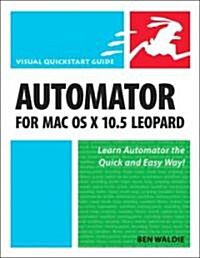 Automator For MAC Os X 1035 Leopard (Paperback, 1st)