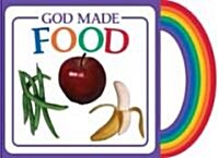 God Made Food (Board Books)