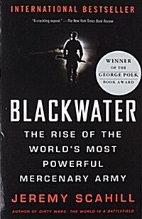 [중고] Blackwater: The Rise of the World‘s Most Powerful Mercenary Army (Paperback, Revised, Update)