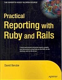 Practical Reporting with Ruby and Rails (Paperback)