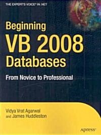 Beginning VB 2008 Databases: From Novice to Professional (Paperback)
