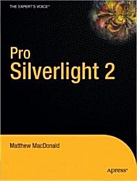 Pro Silverlight 2 in C# 2008 (Paperback)