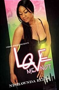 Love Me Not (Paperback)