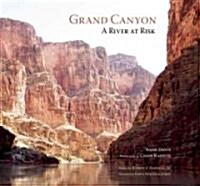Grand Canyon: River at Risk [With DVD] (Hardcover)