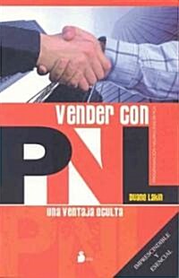 Vender Con Pnl: Una Ventaja Oculta (Paperback)