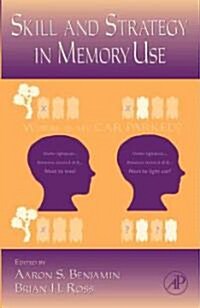 The Psychology of Learning and Motivation: Skill and Strategy in Memory Use Volume 48 (Hardcover)