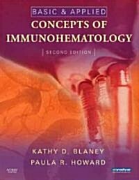 Basic & Applied Concepts of Immunohematology (Hardcover, 2nd)