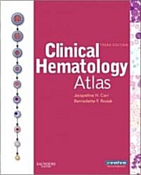 Clinical Hematology Atlas (Paperback, 3rd, Spiral)