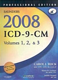 Saunders ICD-9-CM 2008 Vol 1, 2, and 3 Professional Edition + Saunders HCPCS 2007 Level II + CPT 2008 Professional Edition (Paperback, 1st, PCK, Spiral)