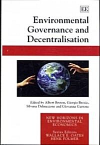 Environmental Governance and Decentralisation (Hardcover)