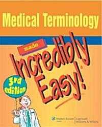 Medical Terminology Made Incredibly Easy! (Paperback, 3)
