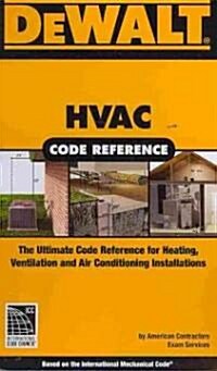 Dewalt HVAC Code Reference: Based on the International Mechanical Code (Spiral)