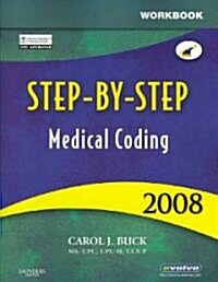 Step-by-Step Medical Coding 2008 (Paperback, 1st, Workbook)