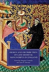 Design and Distribution of Late Medieval Manuscripts in England (Hardcover)