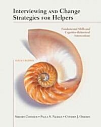 Interviewing and Change Strategies for Helpers (Hardcover, 6th)